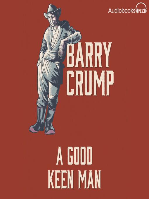 Title details for A Good Keen Man by Barry Crump - Wait list